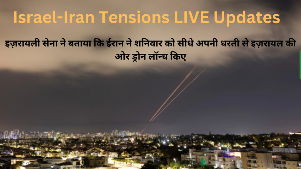 Israel-Iran Tensions LIVE Updates